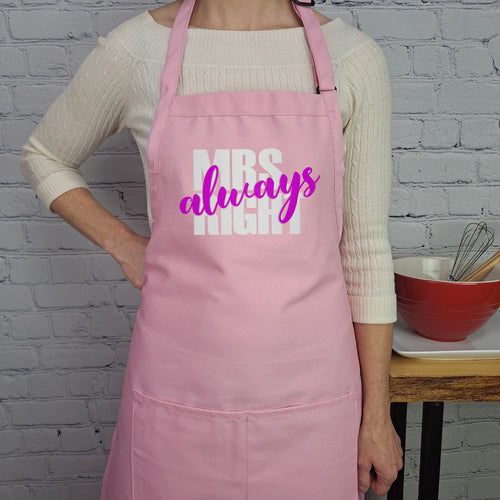 Wife Apron Mrs. Always Right embroidered great kitchen accessory anniversary hostess gift