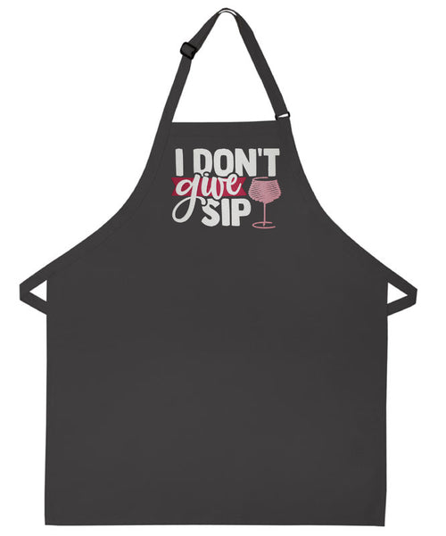 Wine Apron I dont give sip Embroidered wine kitchen cooking apron